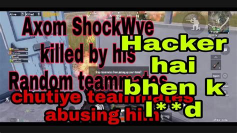 Axom Shockwve Get Abused By Random Teammates As Pretending Him As A