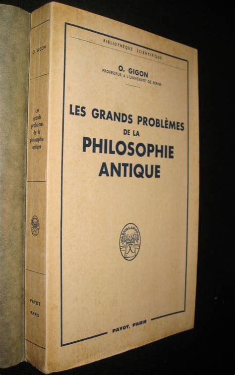 Les Grands Probl Mes De La Philosophie Antique By Gigon Olof Le