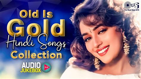gold hindi songs collections  hits hindi songs hindi gana