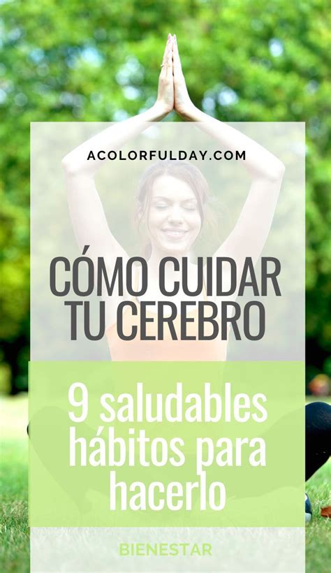 9 H Bitos Saludables Para Mantener Tu Cerebro Sano Cuidar Tu Cerebro