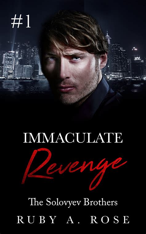 Immaculate Revenge Book 1 (The Solovyev Brothers 2) by Ruby A. Rose