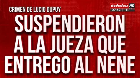 Crimen De Lucio Dupuy Suspendieron A La Jueza Que Le Dio La Tenencia A