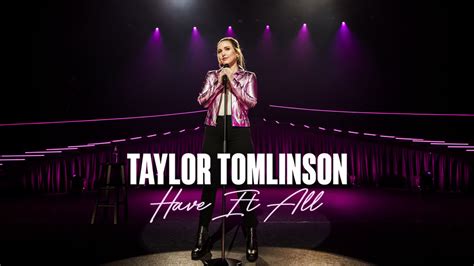 Taylor Tomlinson: Have It All - Netflix Stand-up Special - Where To Watch