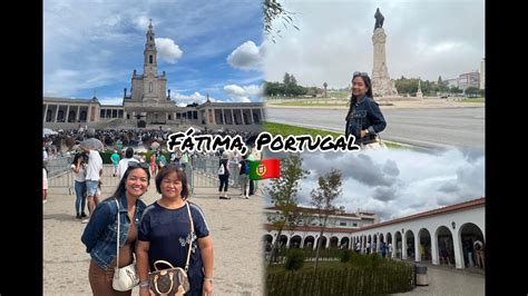 Lisbon Portugal Fátima Sanctuary Of Fátima Travel Vlog Youtube