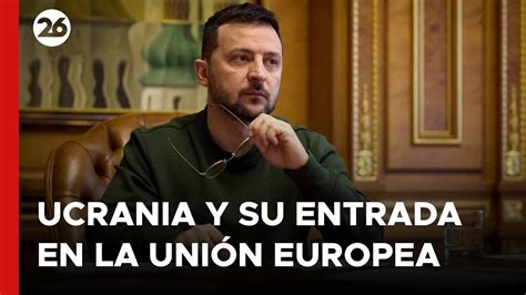 Zelenski Volvi A Pedir Compromiso En El Ingreso De Ucrania A La Ue Y