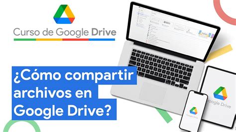 Cómo compartir archivos en Google Drive Curso Google Drive YouTube