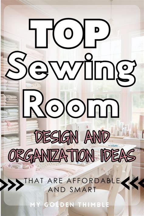 Creative Sewing Room Organization Hacks For The Perfect Workspace Sewing Room Design Sewing