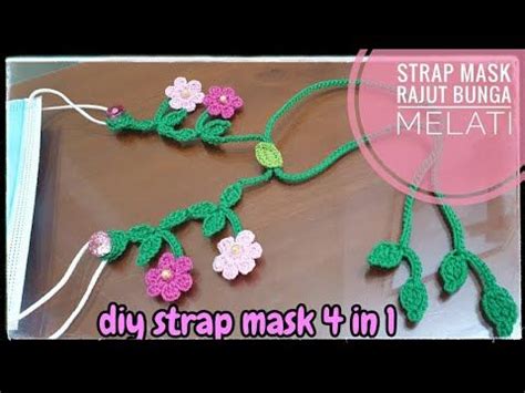 Crochet Tutorial Merajut Konektor Masker Untuk Pemula Motif Bunga