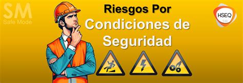 Riesgos Por Condiciones De Seguridad Sgsst Peligros