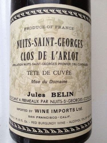 Jules Belin T Te De Cuv E Nuits Saint Georges Er Cru Clos De L Arlot