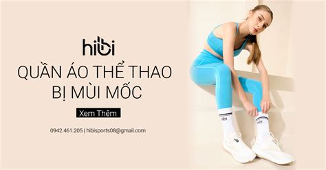 cach khac phuc quan ao tap  thao bi mui moc hibi sports