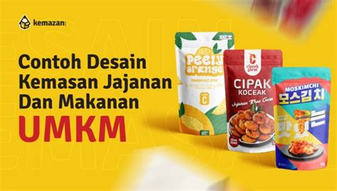 Contoh Desain Kemasan Produk Jajanan Dan Makanan Umkm Kemazan Blog