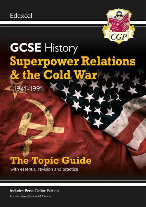 Gcse History Edexcel Topic Guide Superpower Relations And The Cold War 1941 1991 For The