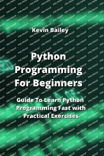 Python Programming For Beginners Guide To Learn Python Programming Fast With Practical