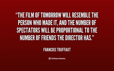 Francois Truffaut Quotes. QuotesGram