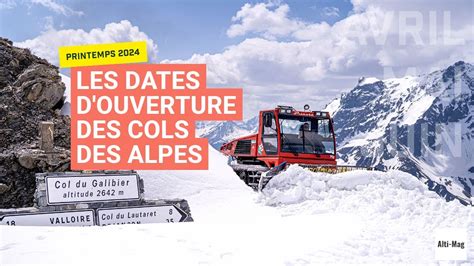 Les dates d ouverture des cols des Alpes françaises YouTube