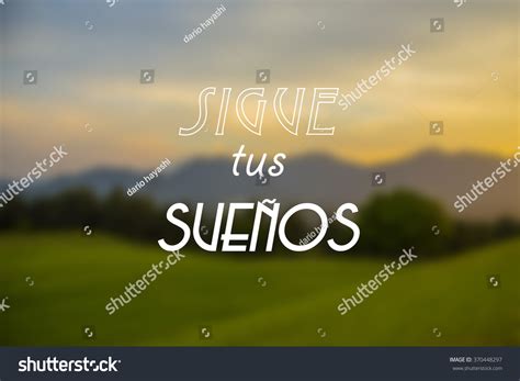 Spanish Quote: Over 470 Royalty-Free Licensable Stock Photos | Shutterstock