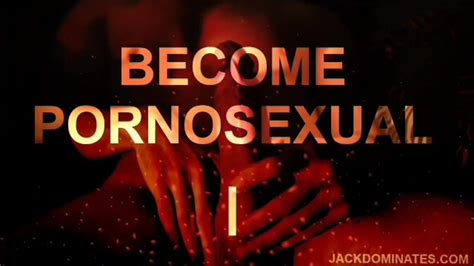 Pornosexual BrainTrain Become A Pornosexual No More Sex Only Porn Pornhub