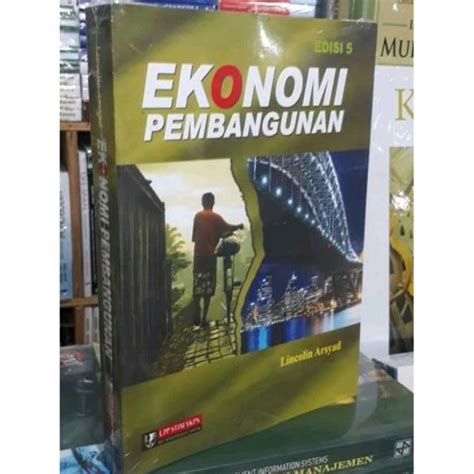 Jual Ekonomi Pembangunan Edisi 5 By Lincolin Arsyad Shopee Indonesia