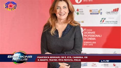 Francesca Reggiani Chi Et Carriera Chi Il Marito Teatro Vita