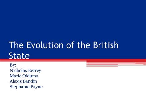 PPT - The Evolution of the British State PowerPoint Presentation, free ...