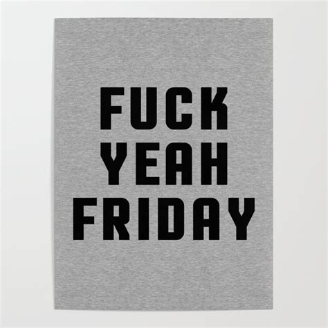 Fuck Yeah Friday Heather Funny Quote Poster By EnvyArt Society