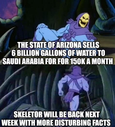 Thankfully Arizona Have Plenty Of Water Oh Wait 9gag