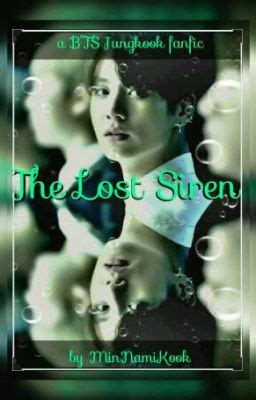 The Lost Siren Bts Jungkook Chapter One Dream Wattpad