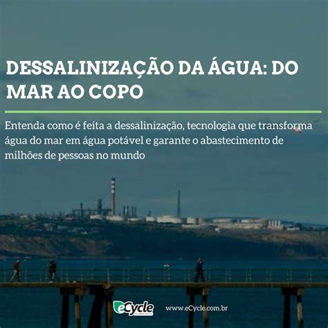 Dessalinização da água do mar ao copo eCycle Dessalinização