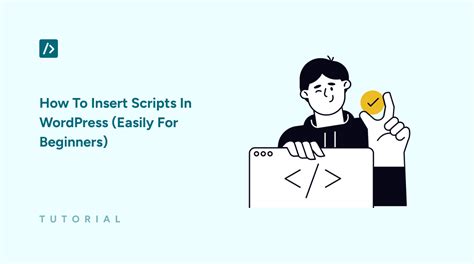 How To Insert Scripts In Wordpress Easily For Beginners