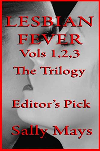 The Lesbian Fever Trilogy Vols Editors Pick Mays Sally