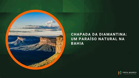 Chapada da Diamantina um paraíso natural na Bahia