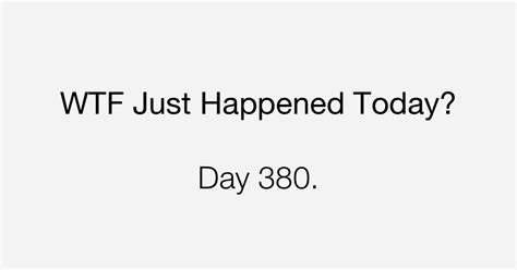 Day Amateur Hour What The Fuck Just Happened Today