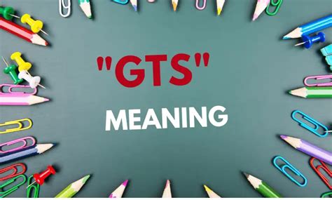 GTS Meaning in Modern Language - Inglishe