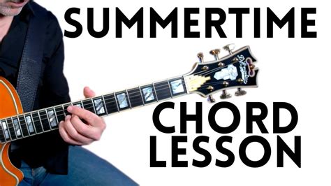 Beginning Jazz Guitar Learn How To Play Summertime Tabs Youtube