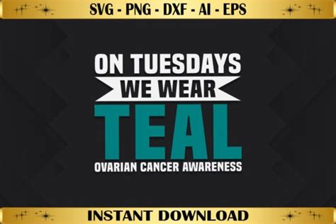 On Tuesdays We Wear Teal Ovarian Cancer Graphic By Abhamidakon