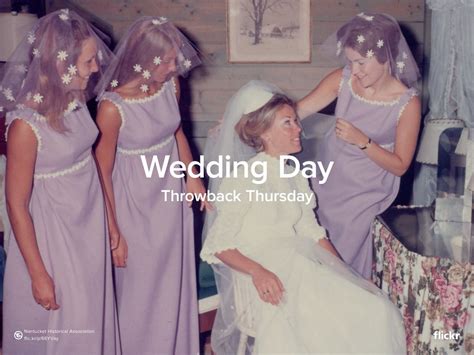 Throwback Thursday Wedding Day Flickr Blog