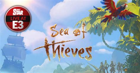 Sea Of Thieves E3 Update New Gameplay Trailer And Release Date