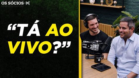 Os S Cios Recebem Visita Inusitada Ao Vivo Os S Cios Podcast Youtube