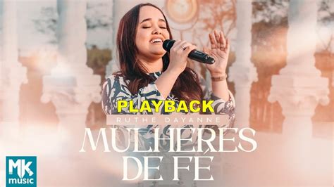 Mulheres de Fé Ruthe Dayanne Playback letra YouTube