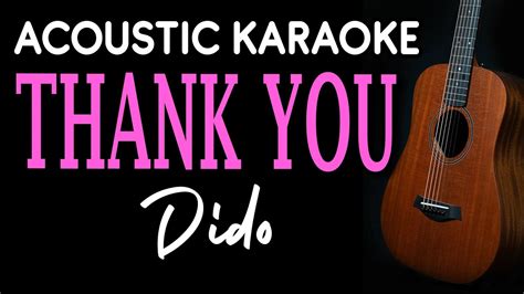 Thank You Dido Acoustic Karaoke Youtube