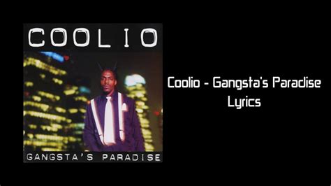 Coolio Gangstas Paradise Lyrics Youtube