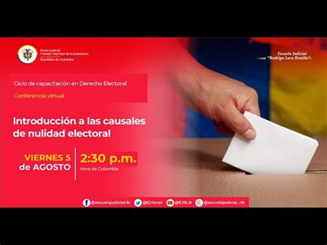 Introducci N A Las Causales De Nulidad Electoral Youtube