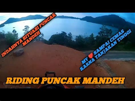 RIDING KE PUNCAK MANDEH YouTube