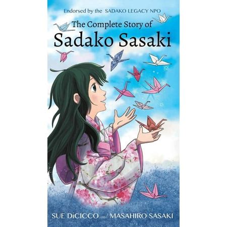 The Complete Story of Sadako Sasaki (Hardcover) - Walmart.com