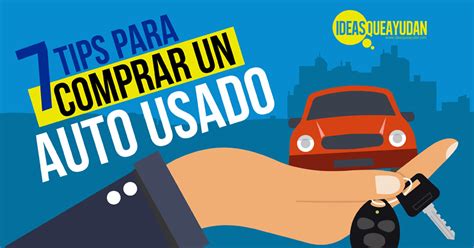 7 Tips Para Comprar Un Auto Usado Ideas Que Ayudan