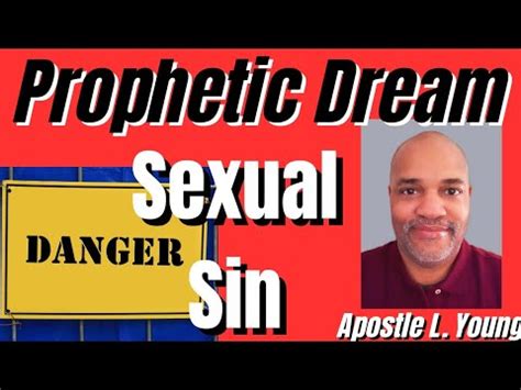 Part Prophetic Dream Sexual Sin Youtube