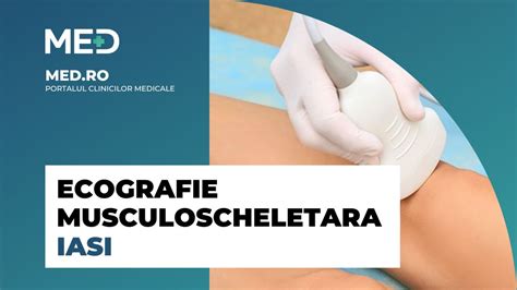 Ecografie Musculoscheletala Iasi Top Clinici Pre Uri Programare