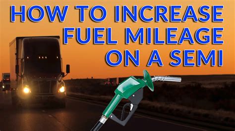 How To Increase Diesel Fuel Mileage On A Semi Save Diesel Fuel Fuel Economy For Semi Trucks