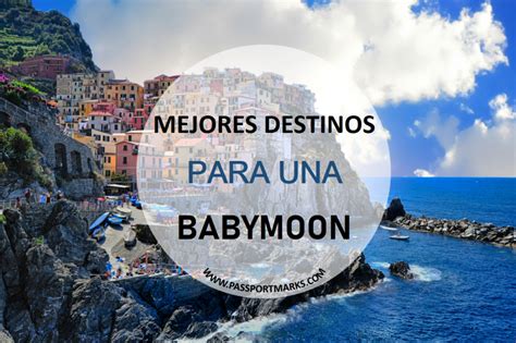 Mejores Destinos Para Una Babymoon Con Passport Mark